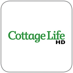 Experience life at the cottage with Cottage Life channel.